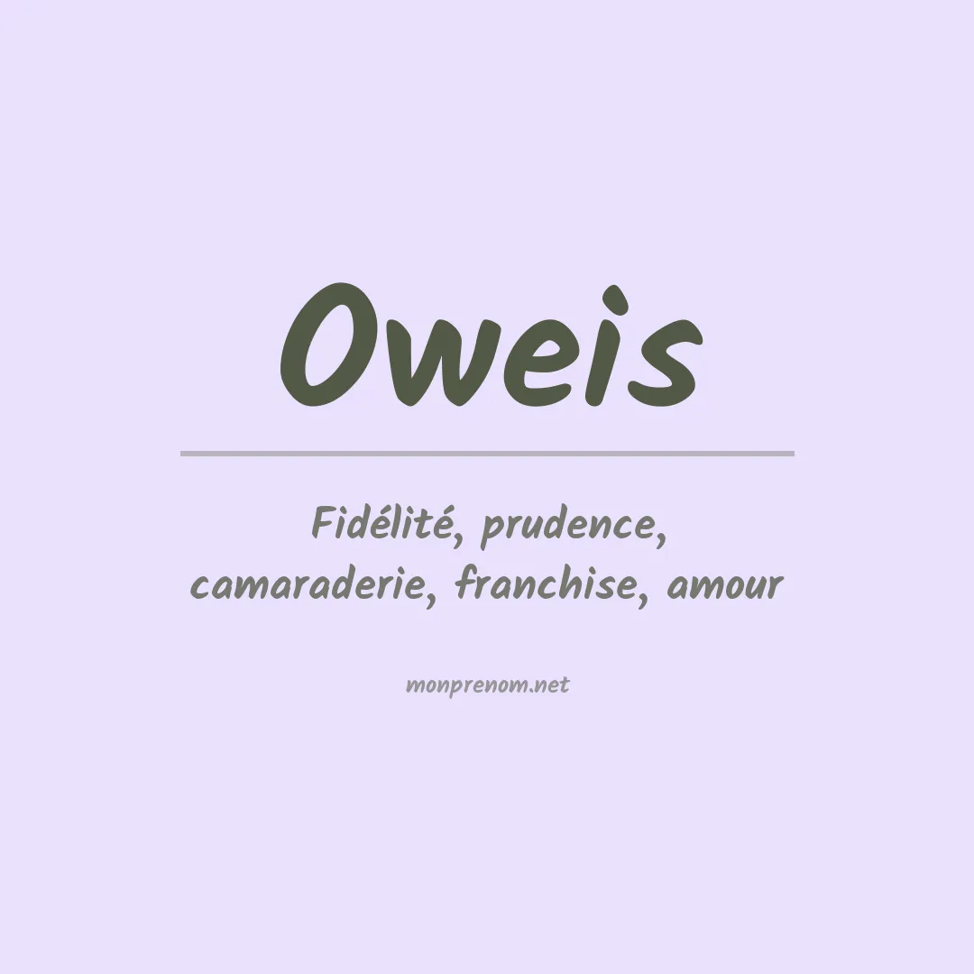 Signification du prénom Oweis