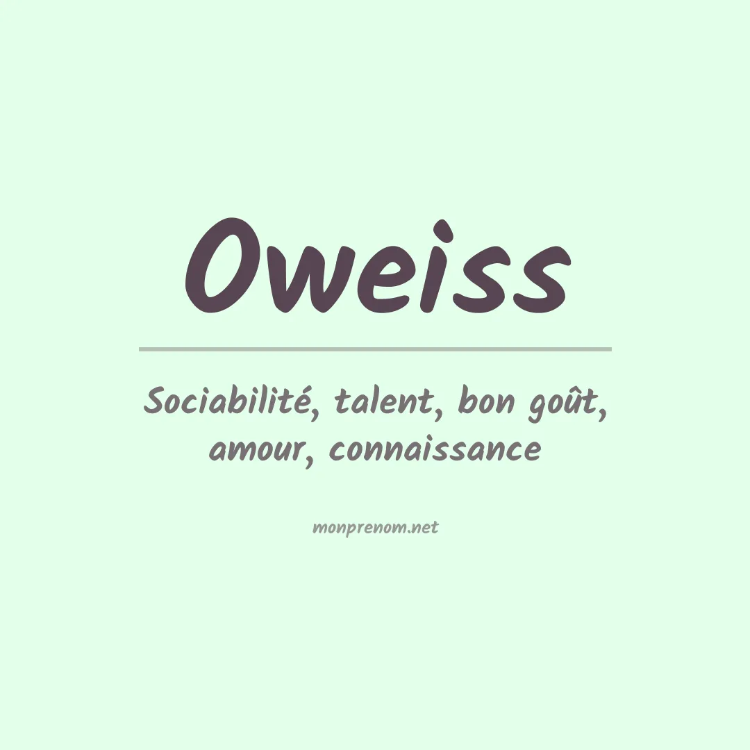 Signification du prénom Oweiss