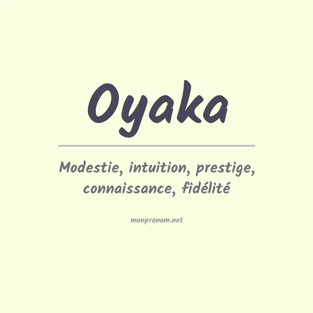 Signification du prénom Oyaka