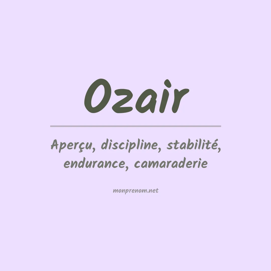Signification du prénom Ozair