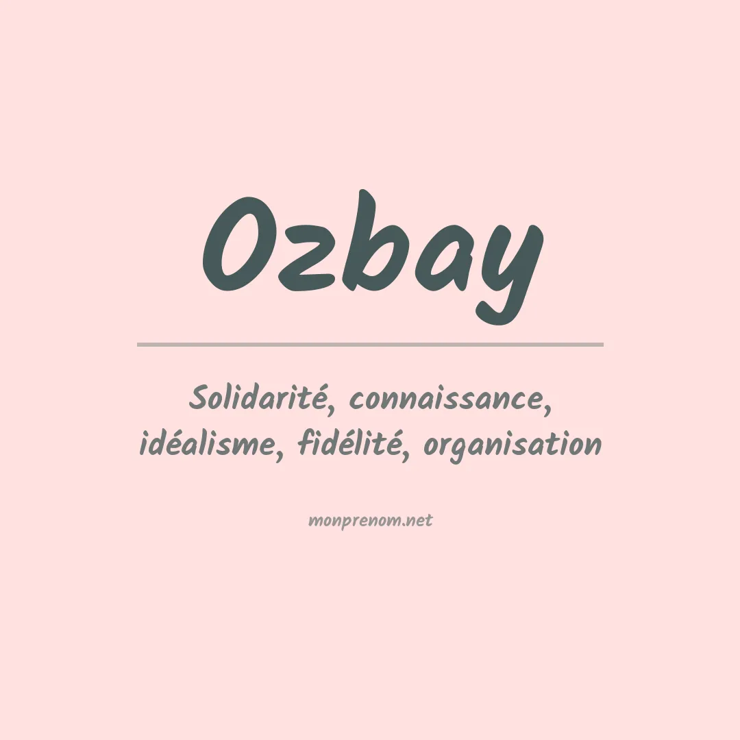 Signification du prénom Ozbay