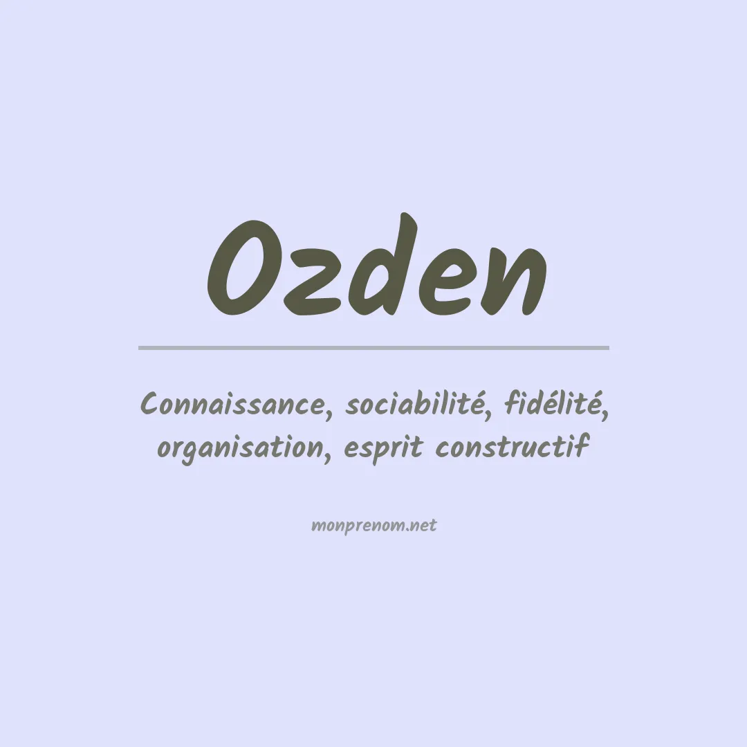 Signification du prénom Ozden