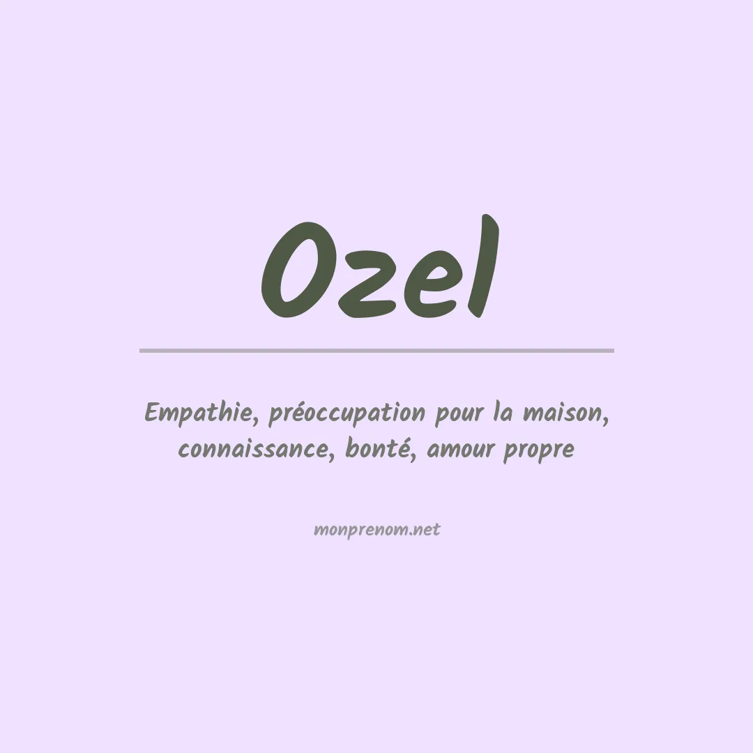 Signification du prénom Ozel