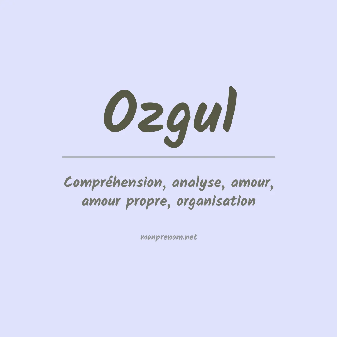 Signification du prénom Ozgul