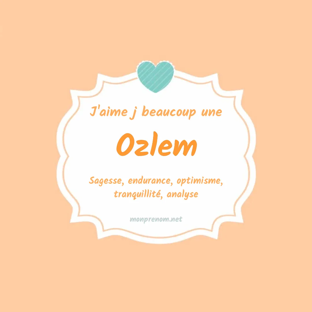 J'aime beaucoup Ozlem
