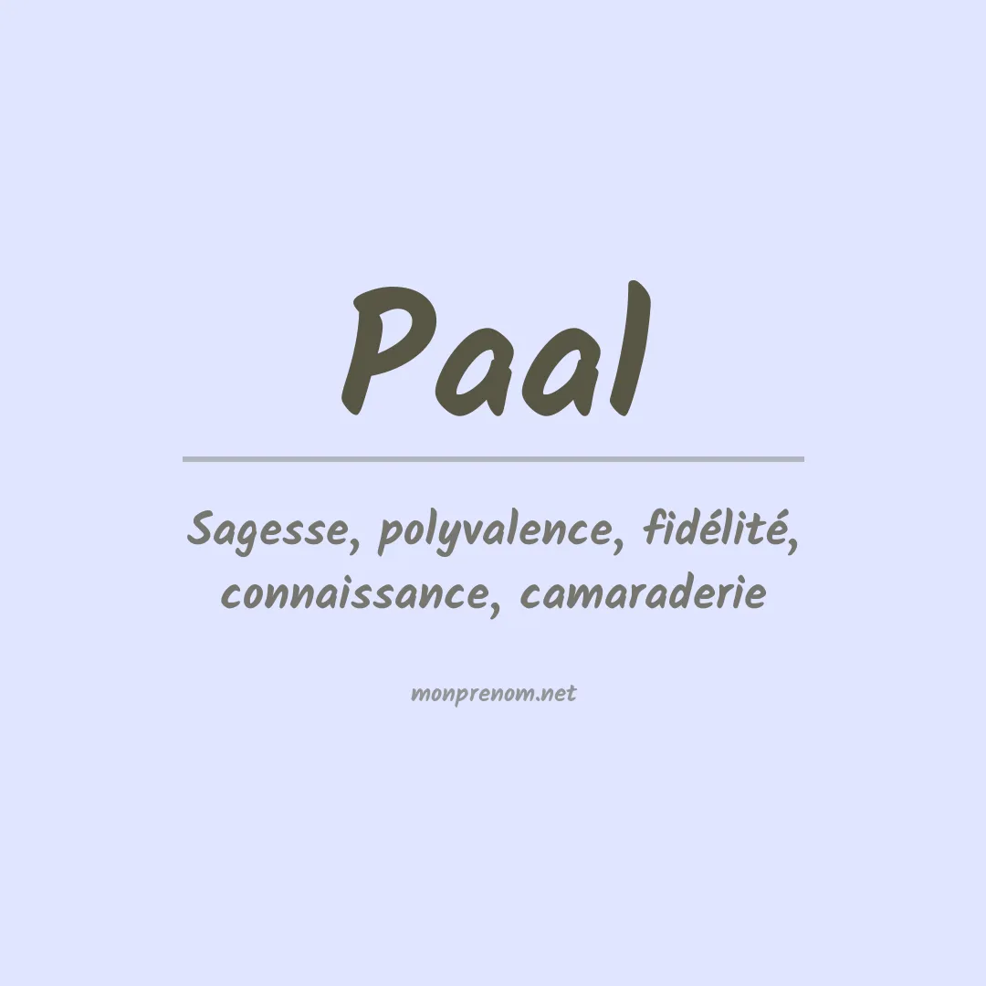 Signification du prénom Paal