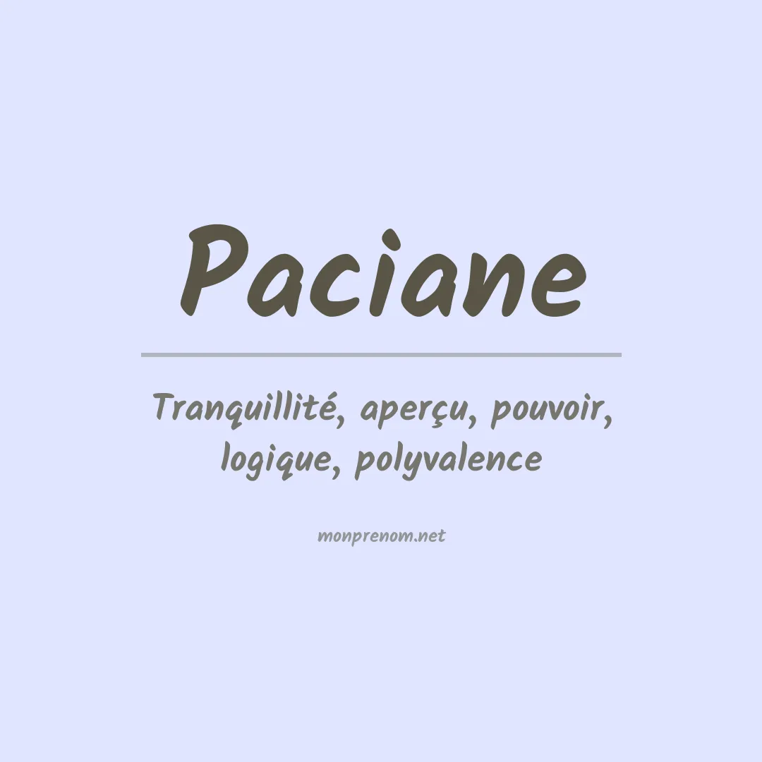 Signification du prénom Paciane