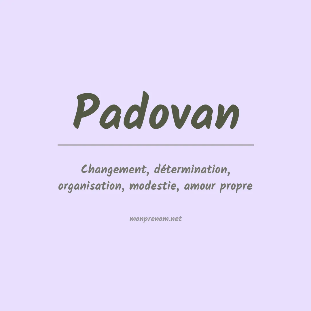 Signification du prénom Padovan