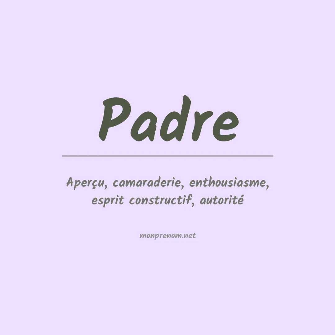 Signification du prénom Padre