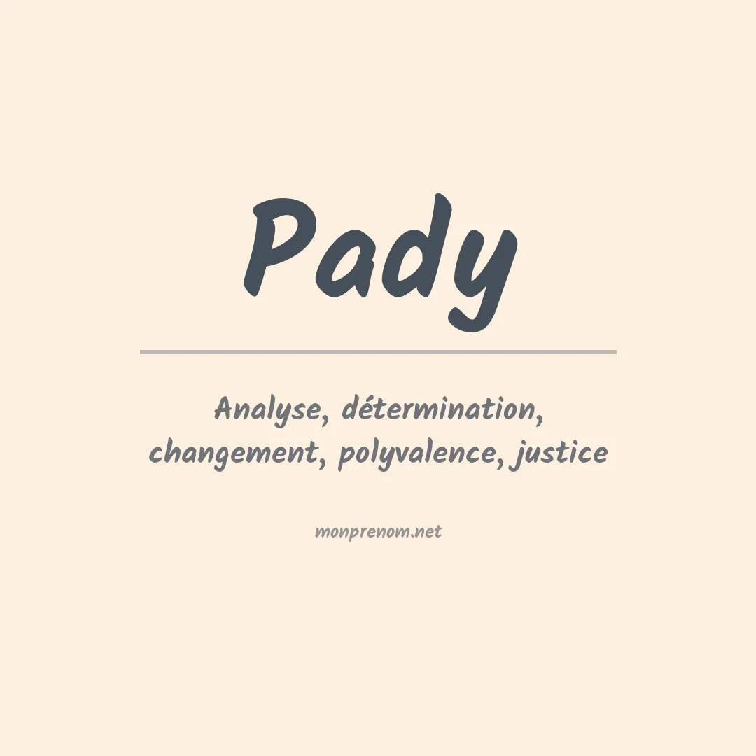 Signification du prénom Pady