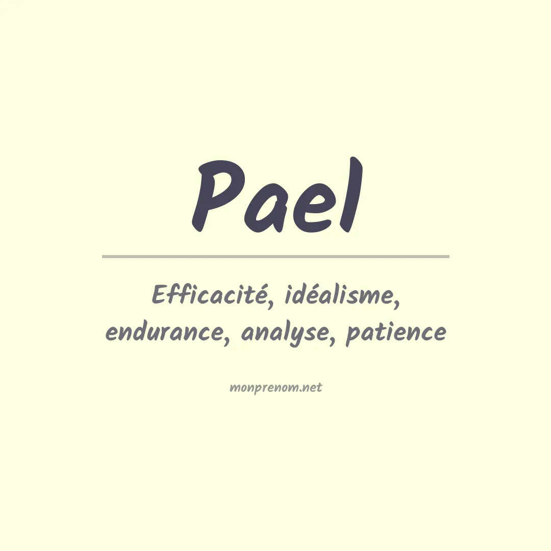 Signification du prénom Pael