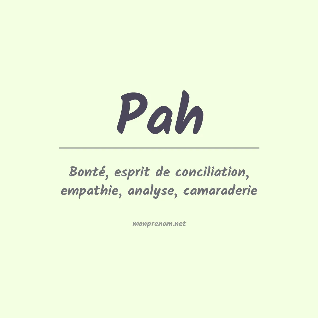 Signification du prénom Pah
