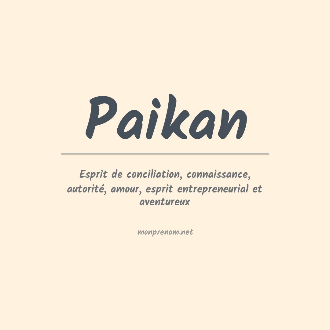 Signification du prénom Paikan
