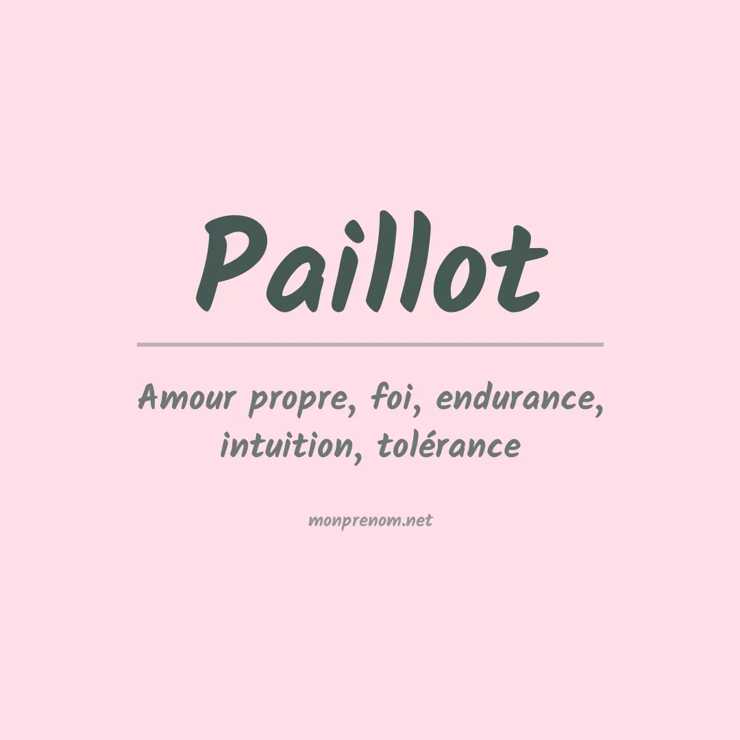 Signification du prénom Paillot