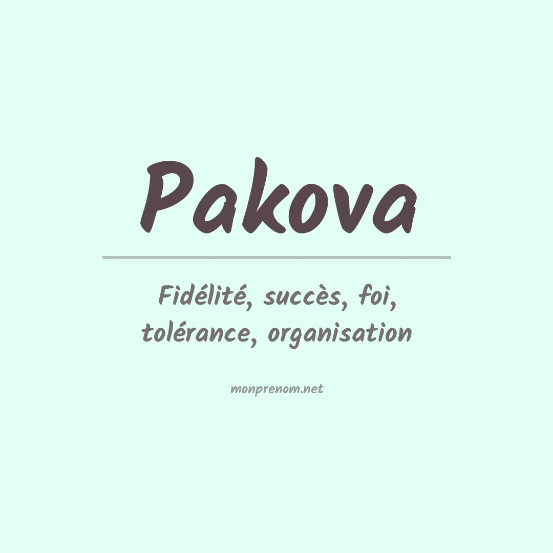 Signification du prénom Pakova
