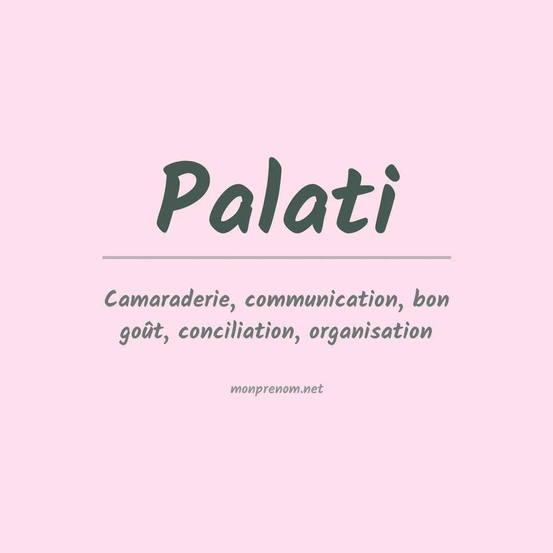 Signification du prénom Palati
