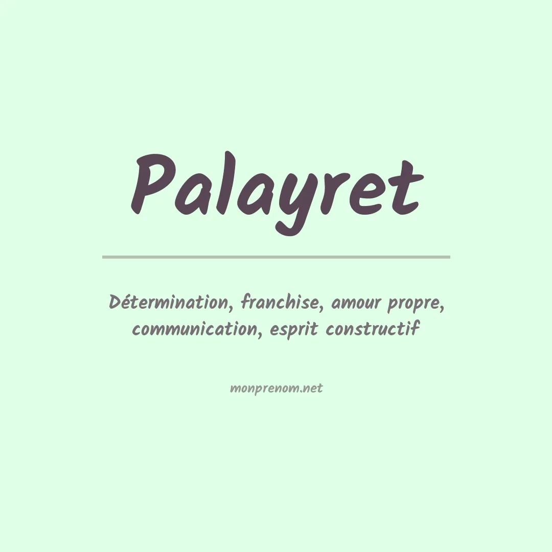 Signification du prénom Palayret