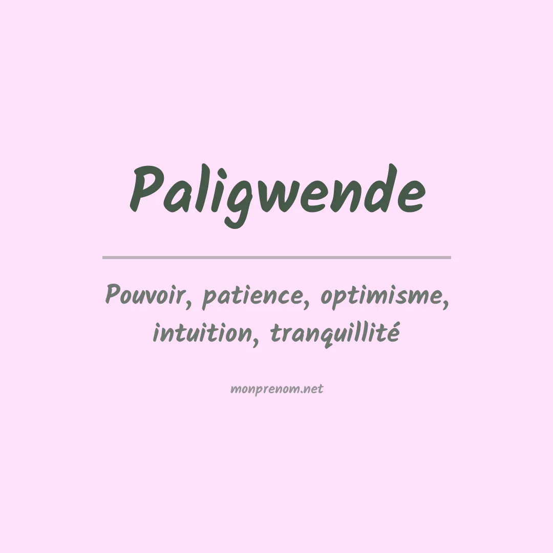 Signification du prénom Paligwende