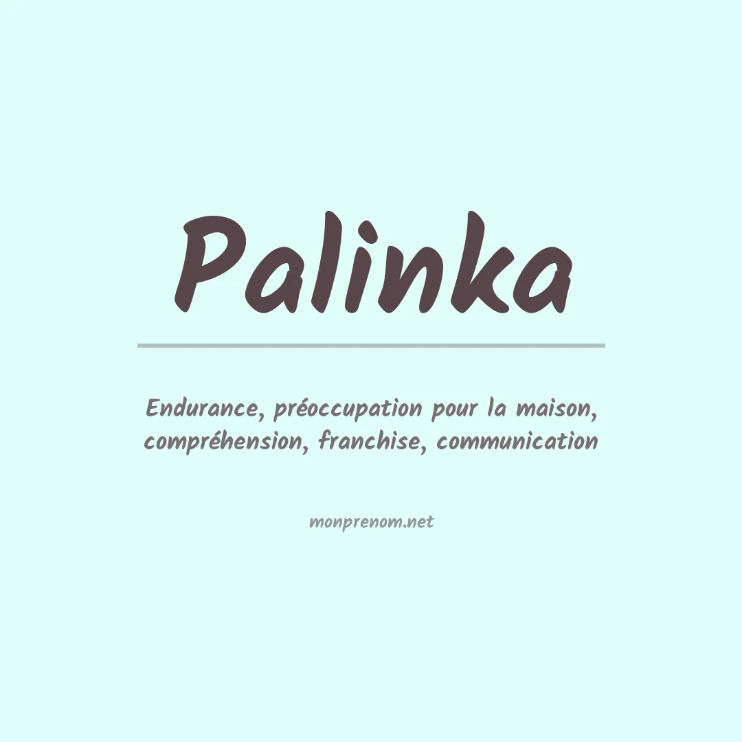 Signification du prénom Palinka
