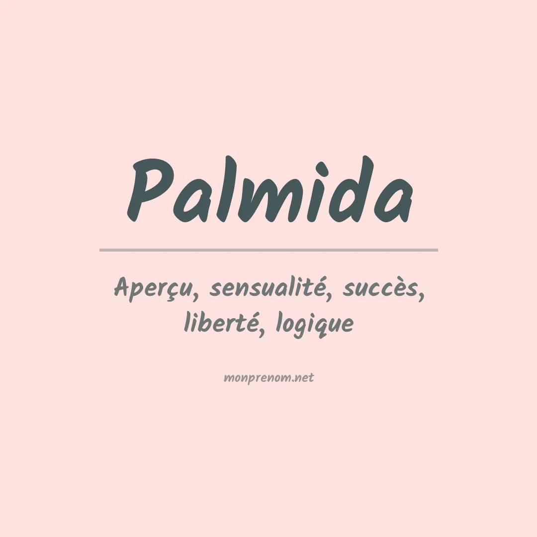 Signification du prénom Palmida