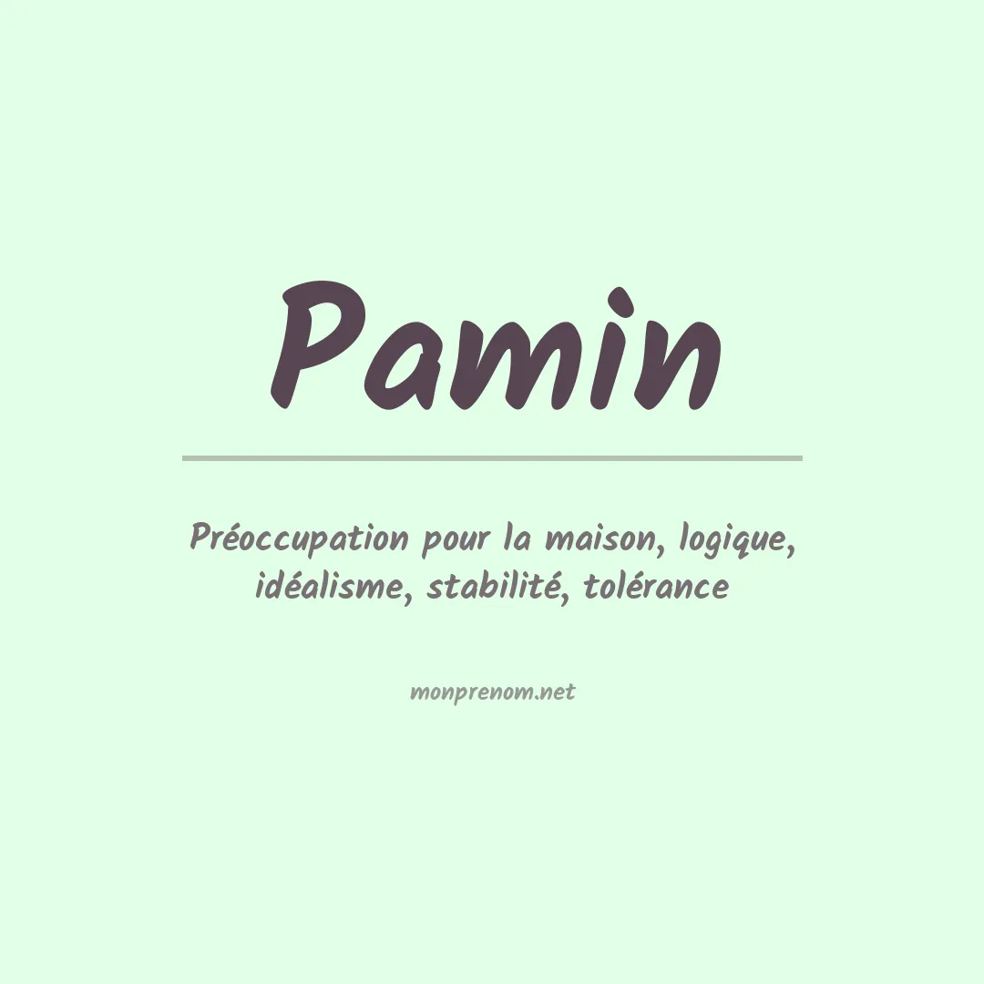 Signification du prénom Pamin