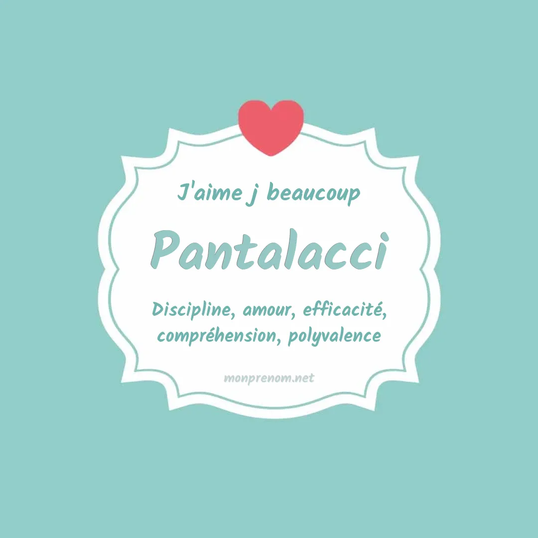J'aime beaucoup Pantalacci