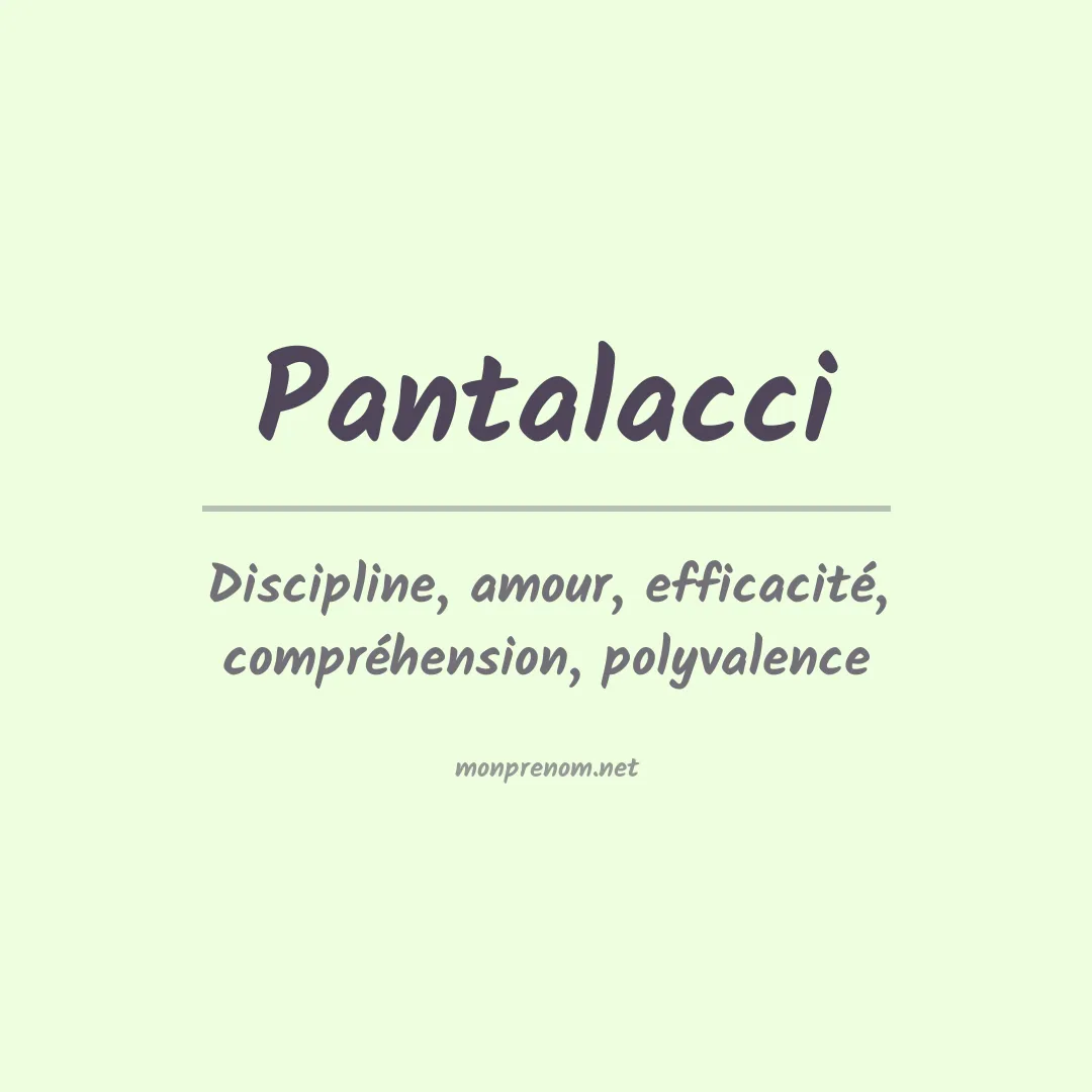 Signification du prénom Pantalacci