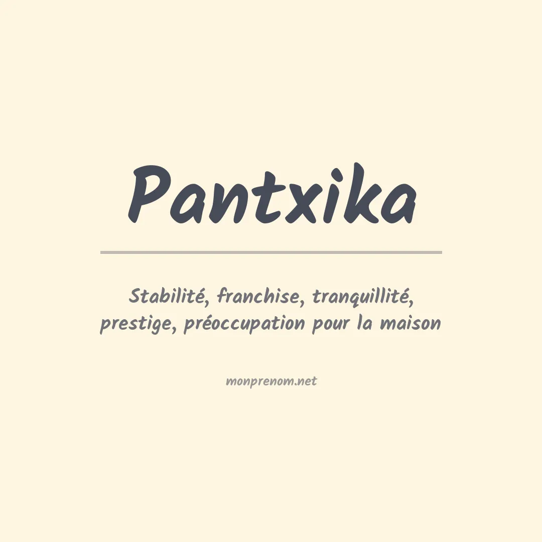 Signification du prénom Pantxika
