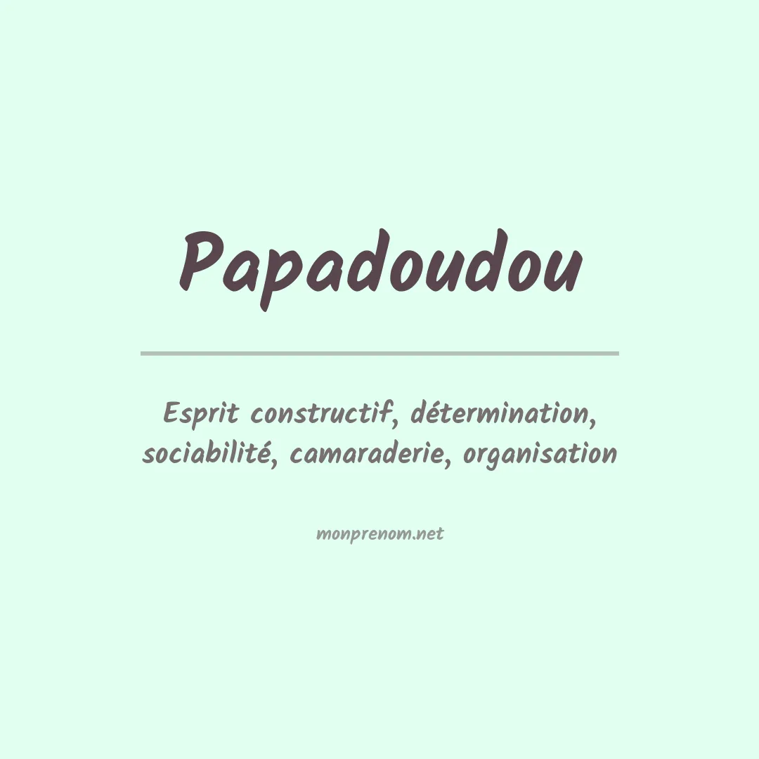 Signification du prénom Papadoudou