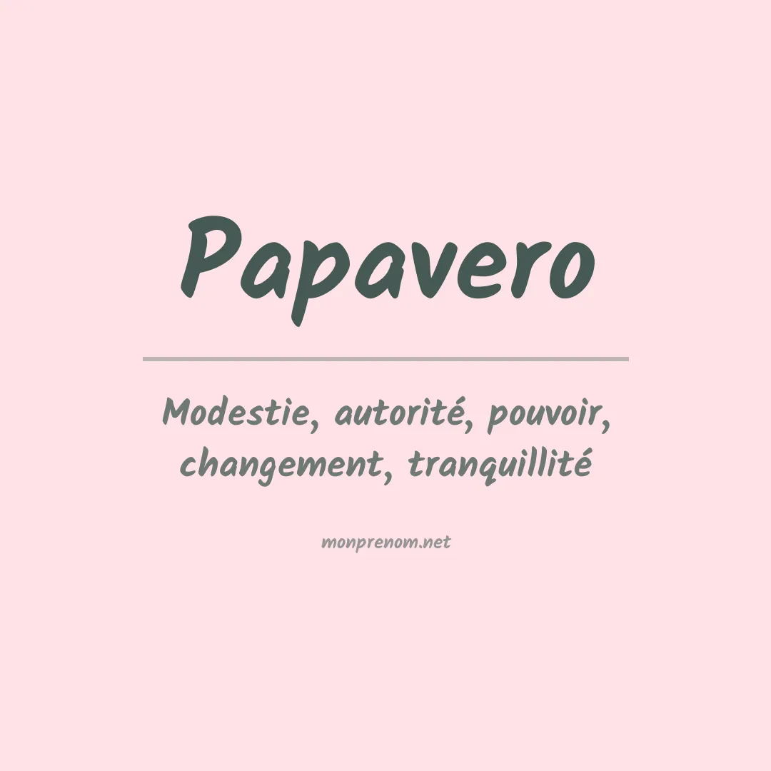 Signification du prénom Papavero