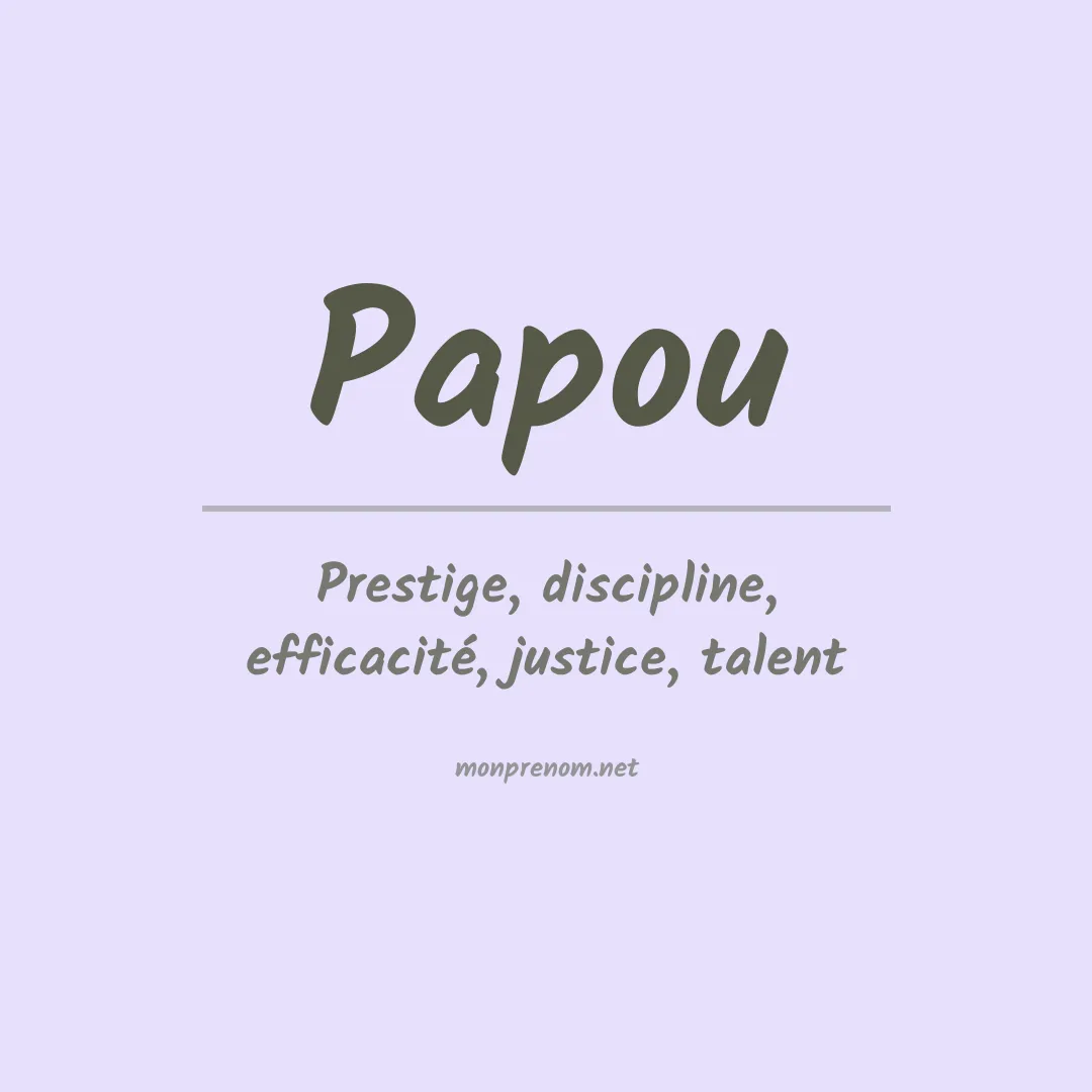 Signification du prénom Papou