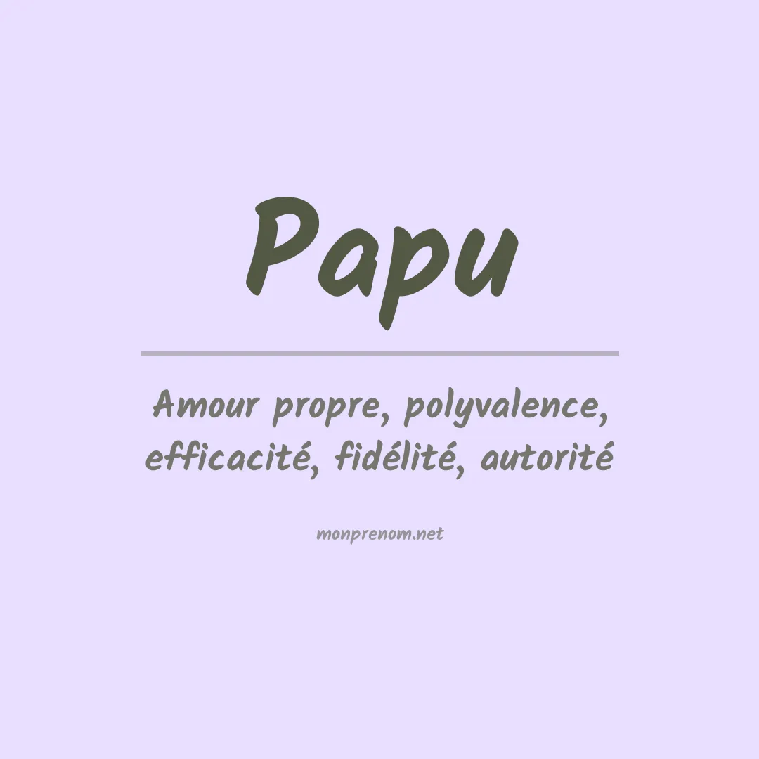 Signification du prénom Papu