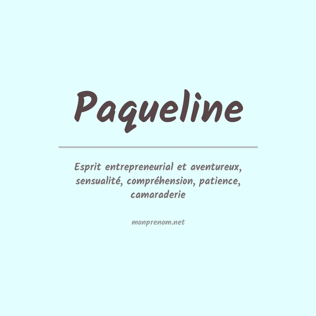 Signification du prénom Paqueline