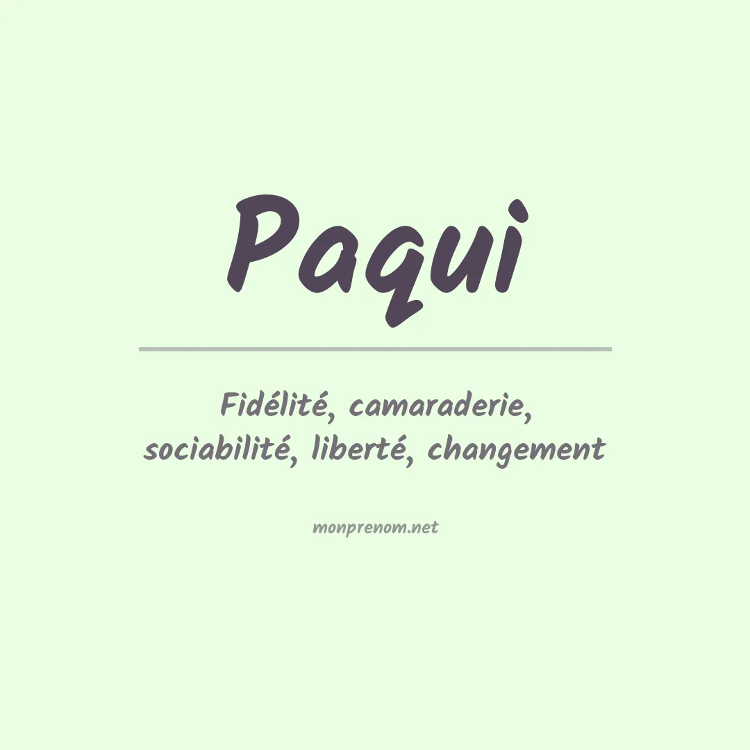 Signification du prénom Paqui
