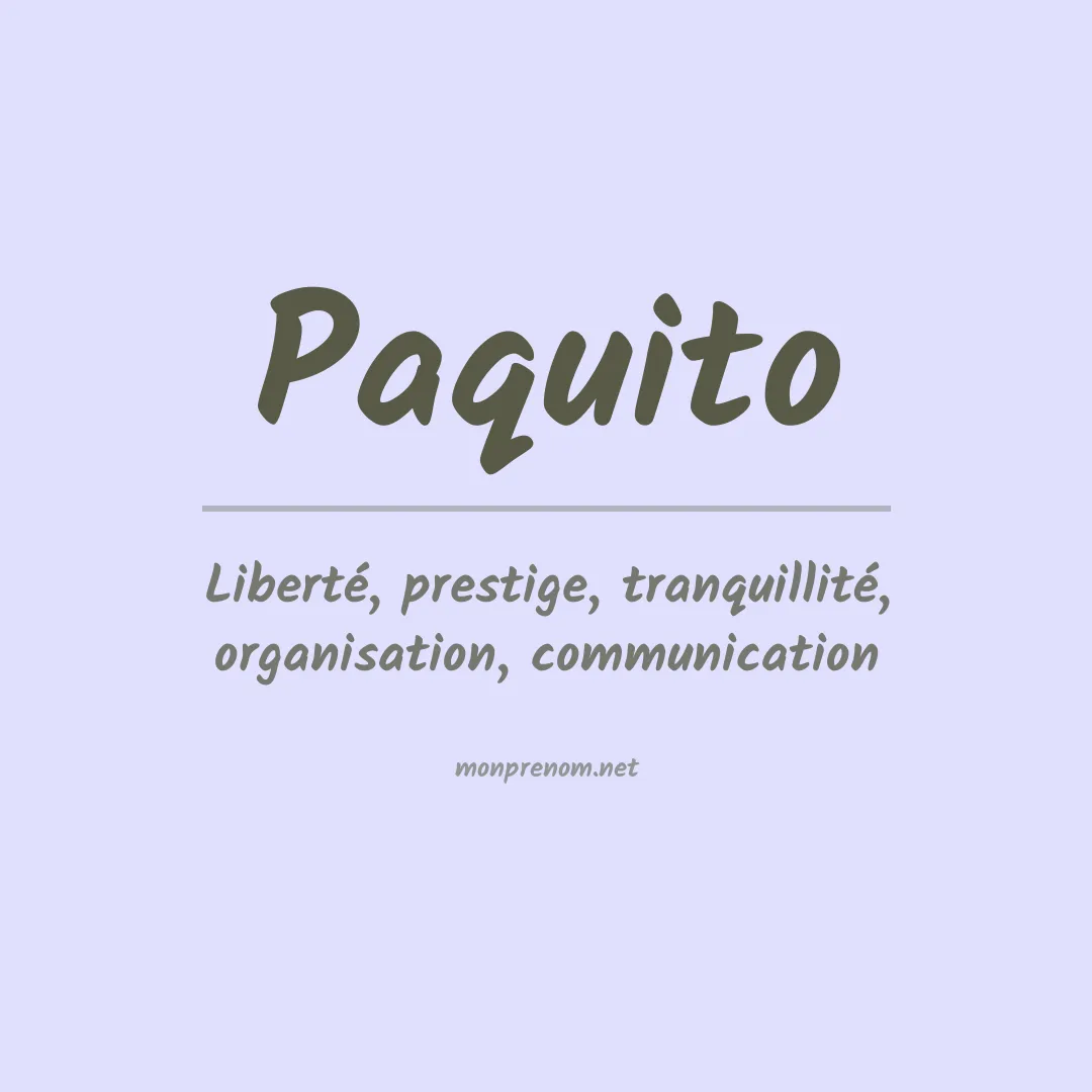 Signification du prénom Paquito