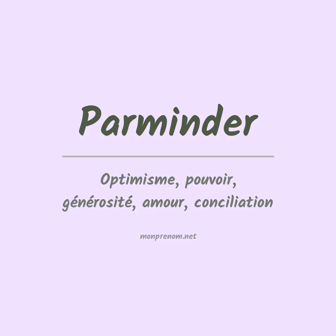 Signification du prénom Parminder