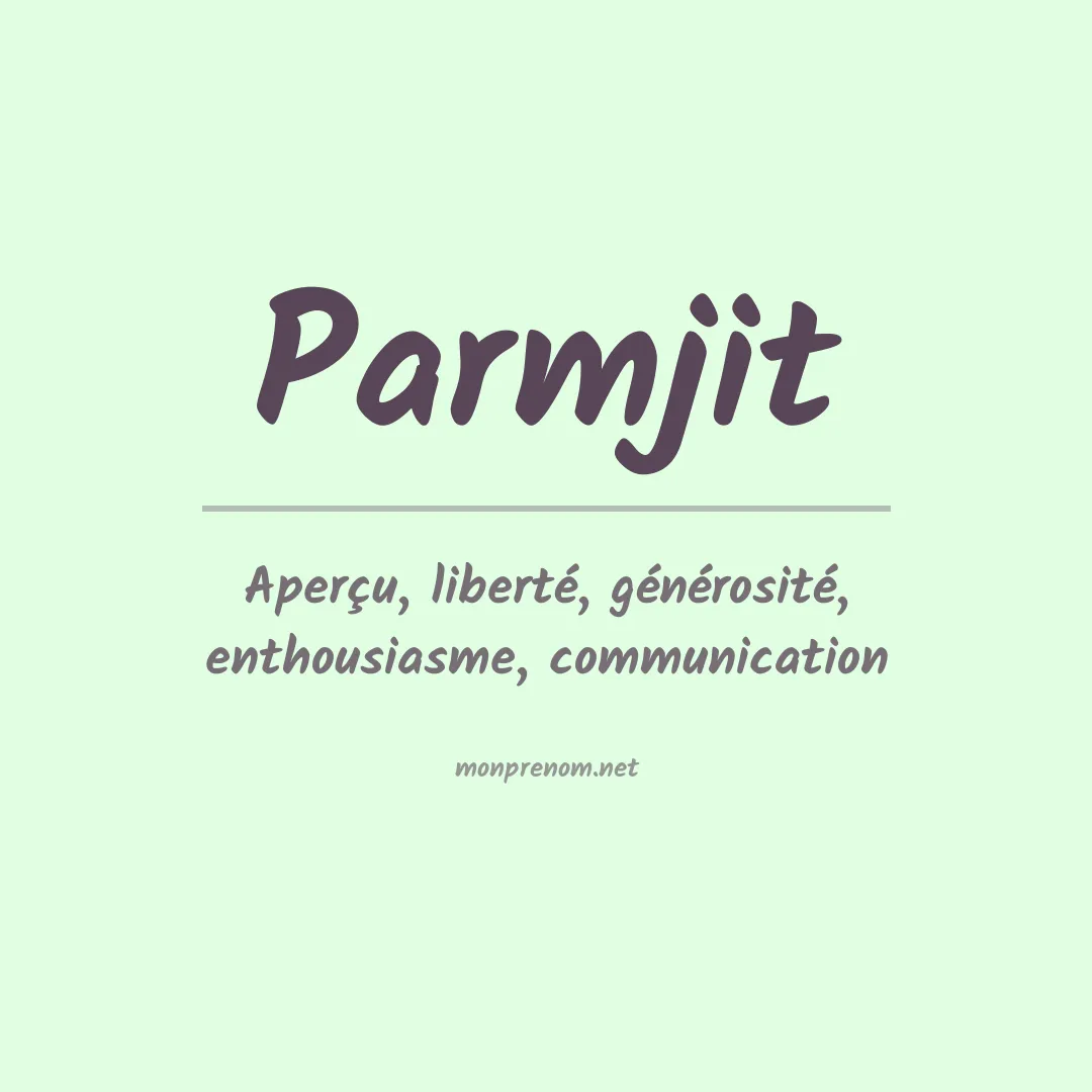 Signification du prénom Parmjit