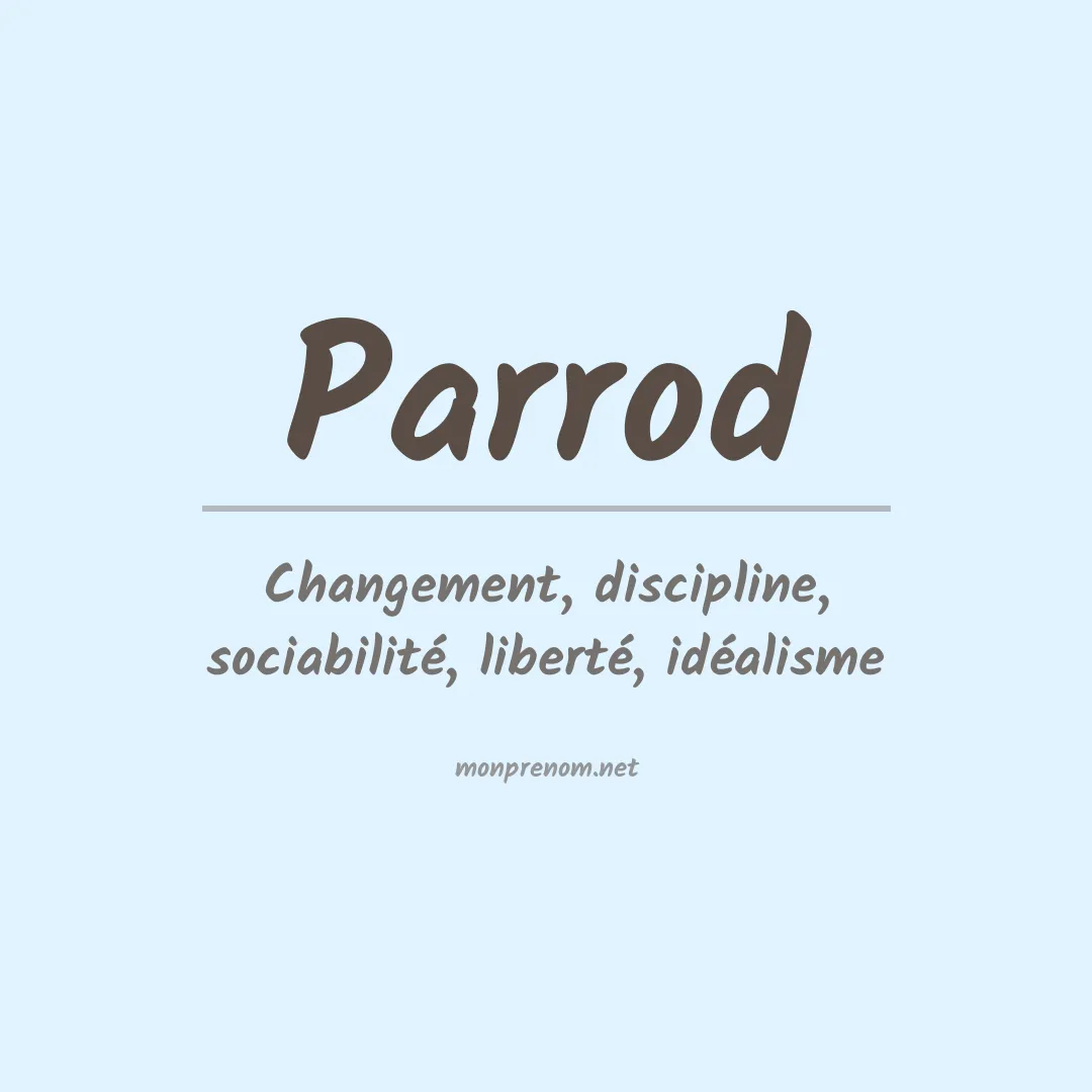 Signification du prénom Parrod