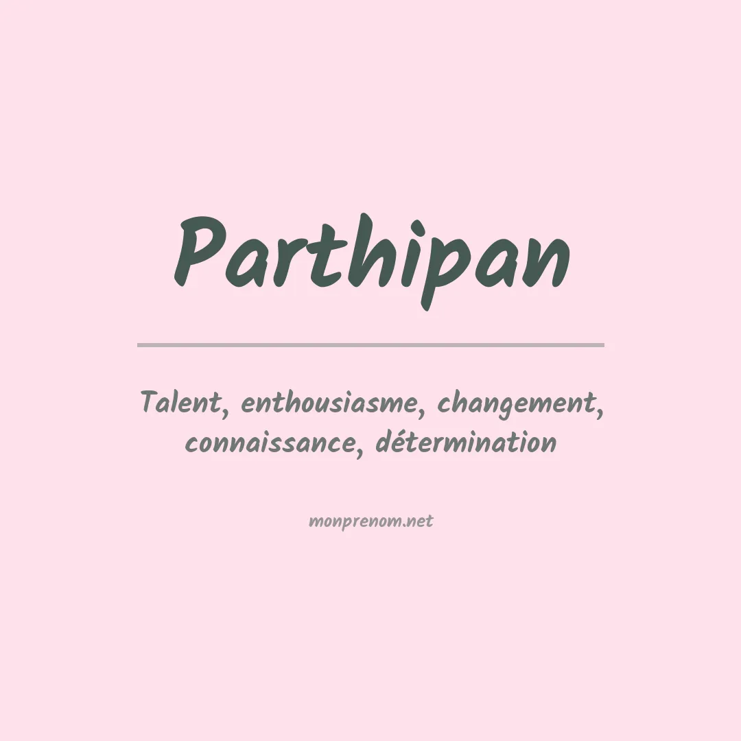 Signification du prénom Parthipan