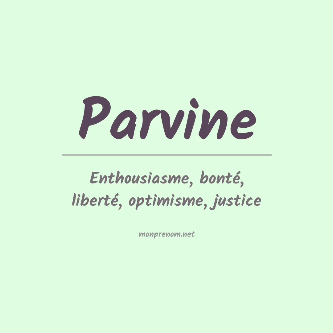 Signification du prénom Parvine