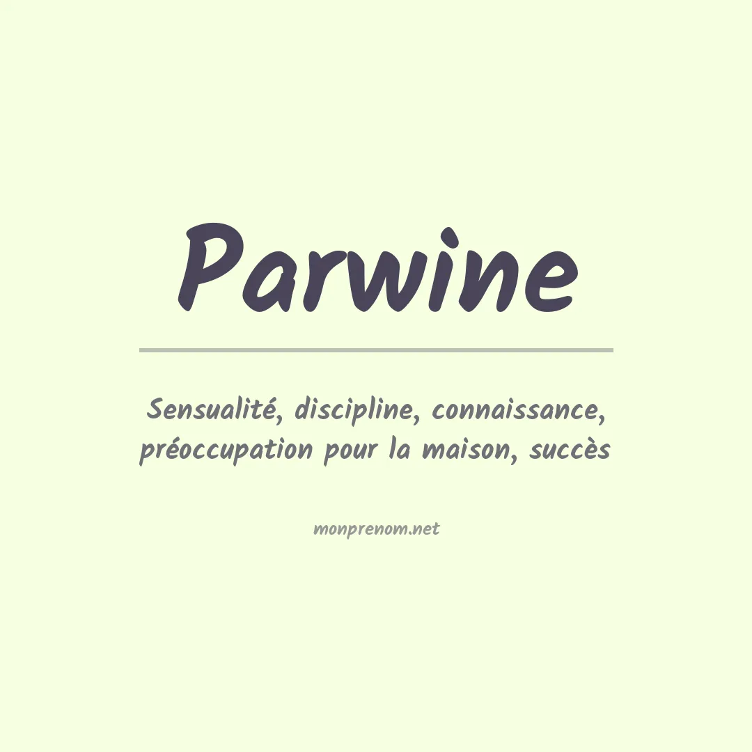 Signification du prénom Parwine