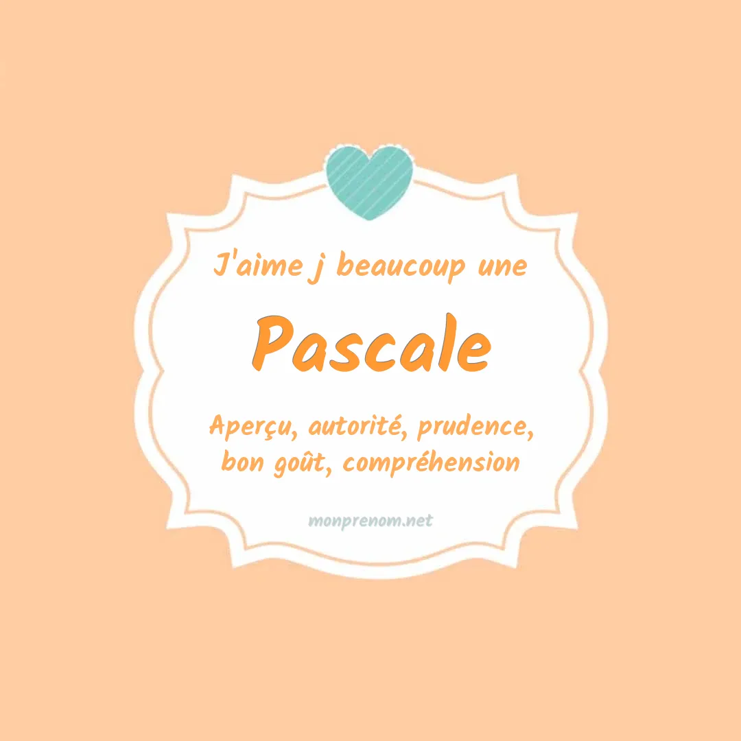 J'aime beaucoup Pascale