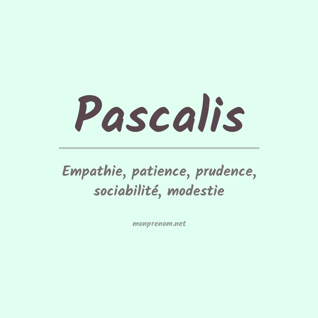 Signification du prénom Pascalis