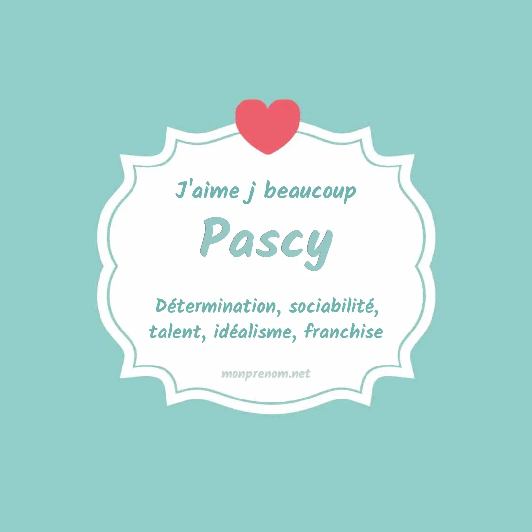 J'aime beaucoup Pascy