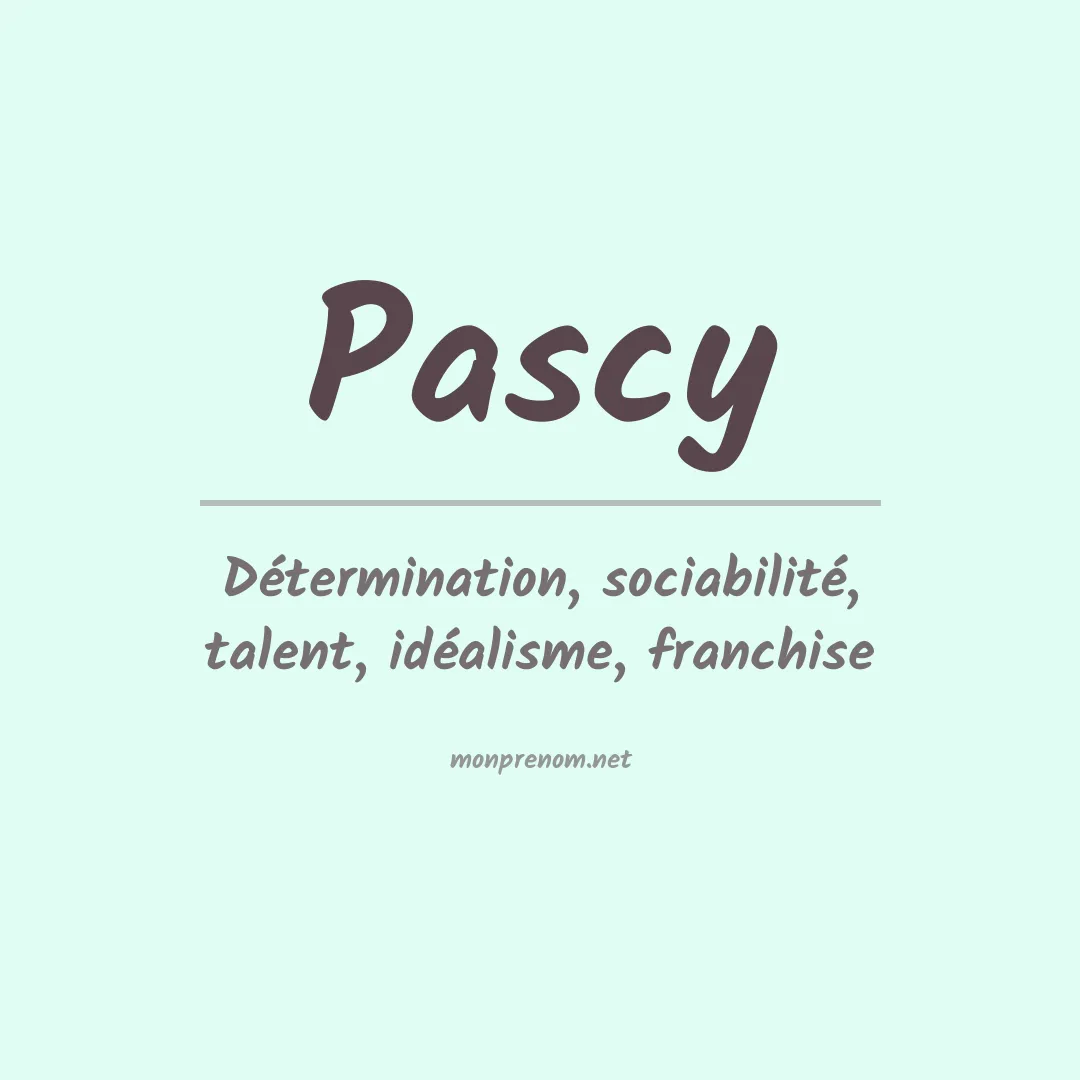 Signification du prénom Pascy