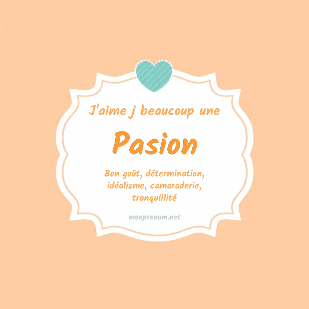 J'aime beaucoup Pasion