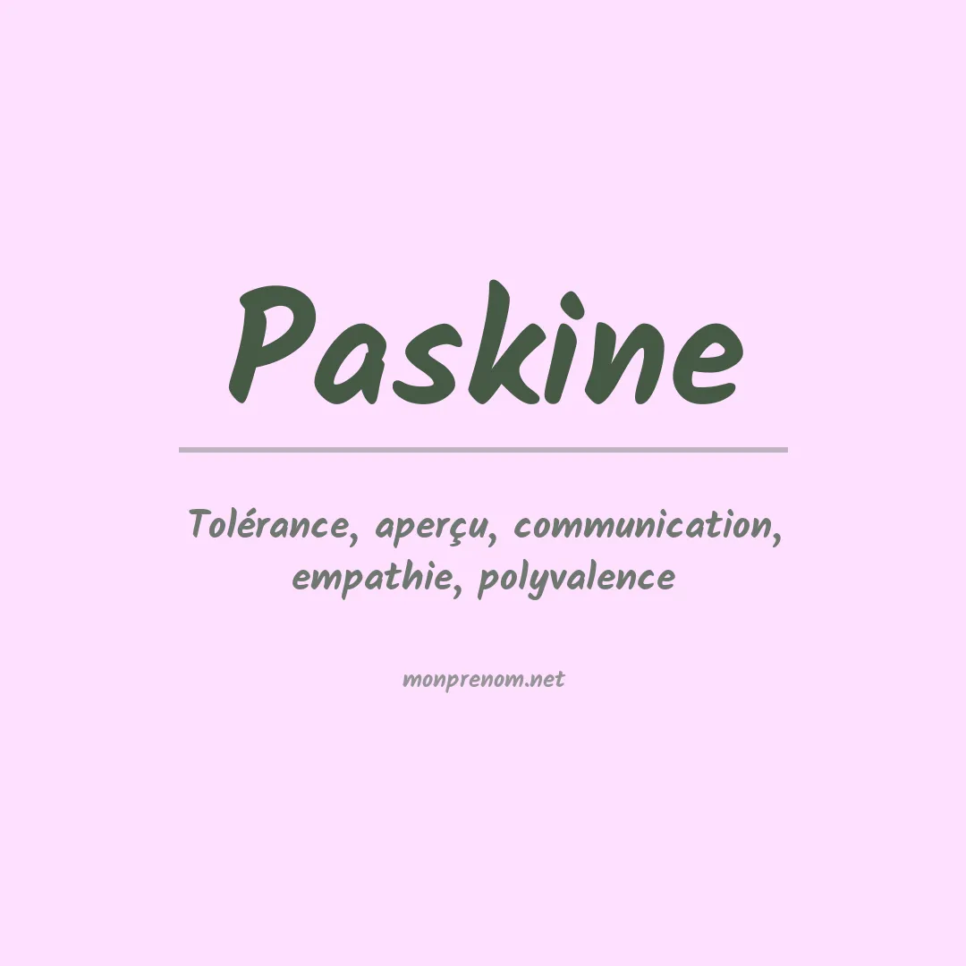 Signification du prénom Paskine