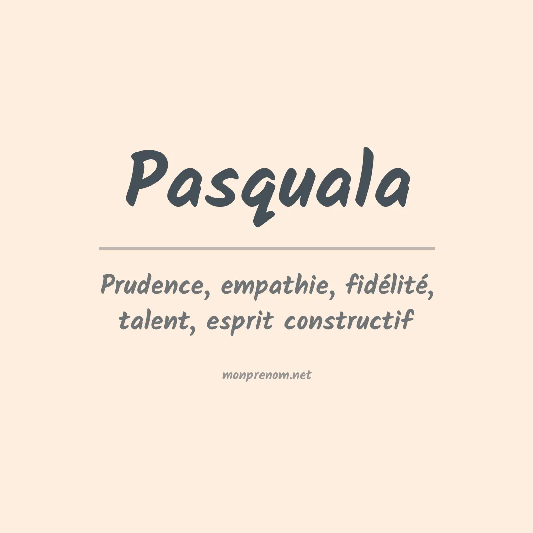Signification du prénom Pasquala