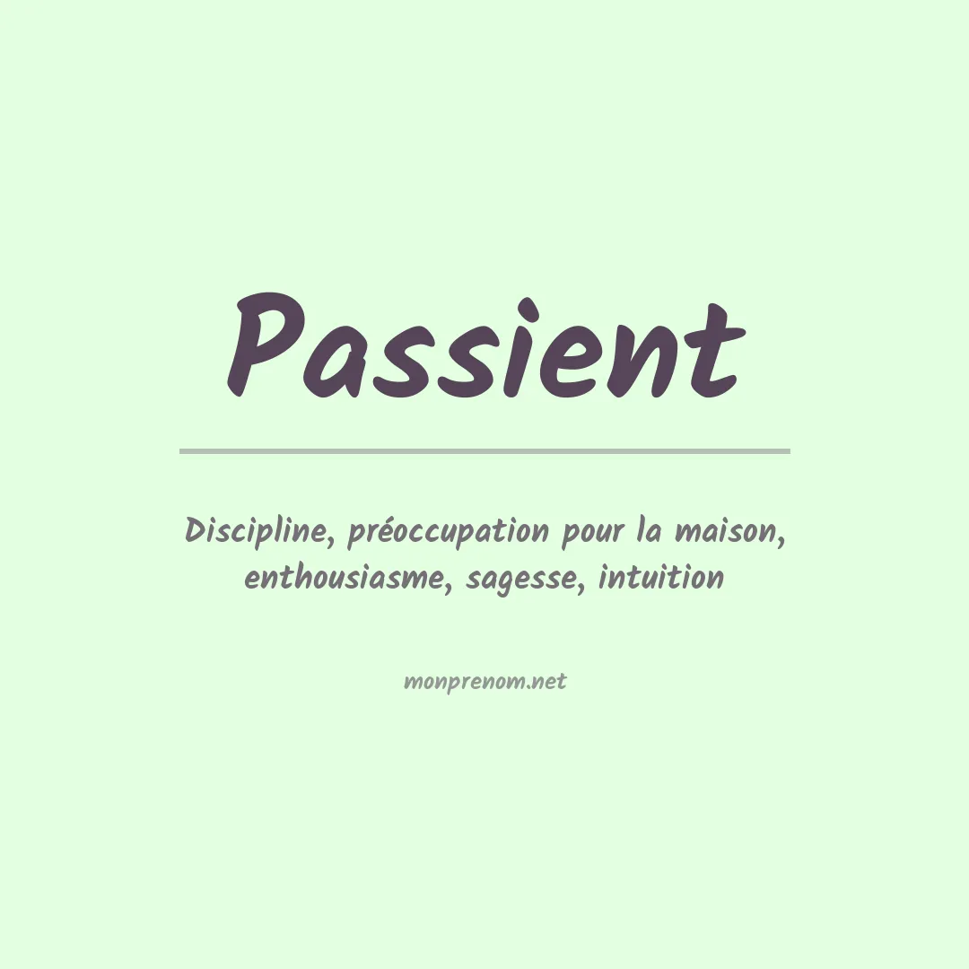 Signification du prénom Passient