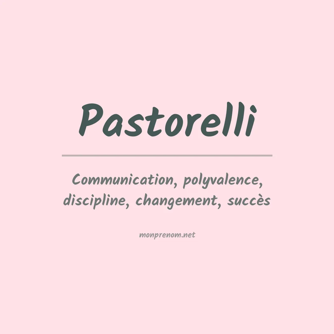 Signification du prénom Pastorelli